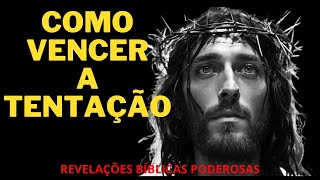 COMO VENCER A TENTAÇÃO