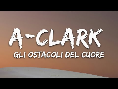 A-Clark & VINNY - Gli Ostacoli Del Cuore (Testo/Lyrics)