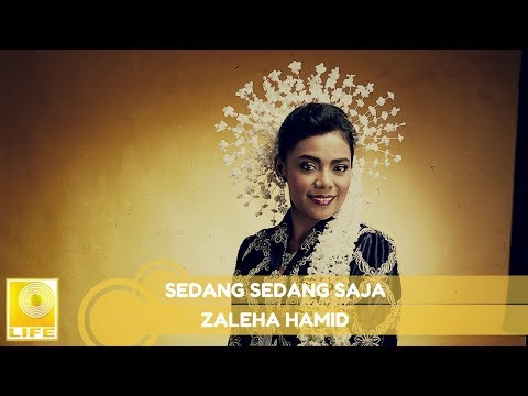 download lagu mp3 mp4 Zaleha Hamid Sedang Sedang Saja, download lagu Zaleha Hamid Sedang Sedang Saja gratis, unduh video klip Zaleha Hamid Sedang Sedang Saja