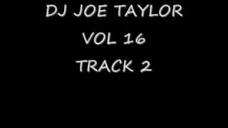 DJ JOE TAYLOR VOL16 LOVELINE - RIGHT NOW (ALEX K VS DJ WILZ MIX)