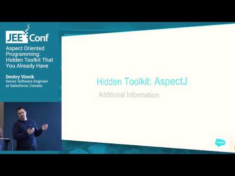 Aspect Oriented Programming Hidden Toolkit That You Already Have (Dmitry Vinnik, Salesforce)