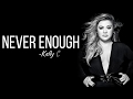 Kelly Clarkson - Never Enough (from The Greatest Showman: Reimagined) [Full HD] lyrics