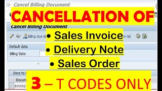 How to cancel Sales Invoice in SAP | How to cancel Delivery Note in SAP | How to cancel Sales order
