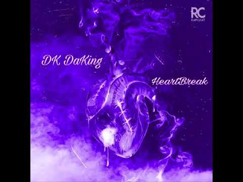 DK DaKing- Heartbreak