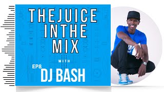 Download lagu African Mix: The Juice In The Mix with DJ Bash - Episode 8 mp3