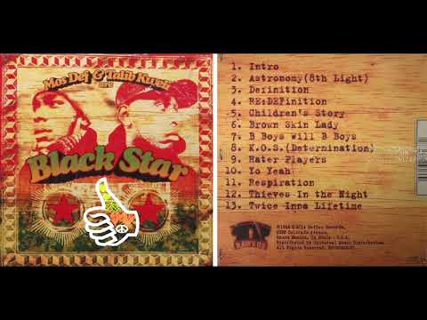 Mos Def & Talib Kweli(BlackStar)- Astronomy (8th Light)