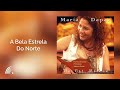 Maria Dapaz - A Bela Estrela Do Norte (Da Cor Morena)(Áudio Oficial)