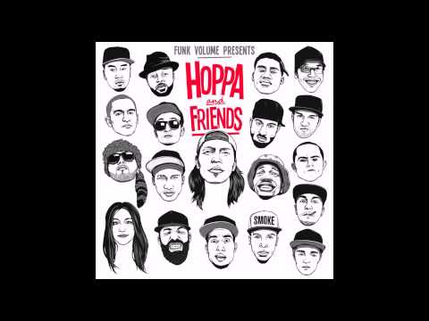 Hoppa And Friends - Grown ft  Devon Lee, Futuristic, Wax, Dizzy Wright