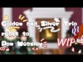 Golden And Silver Trio React To Ron WIP 1 6 Hal GO Munch