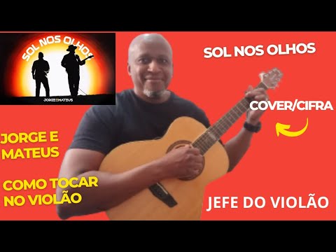 Sol Nos Olhos - Jorge e Mateus