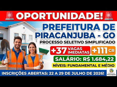 🚨 PREFEITURA DE PIRACANJUBA - GO - 2026