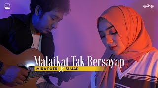 Download lagu MIRA PUTRI X SUJAR BAND - MALAIKAT TAK BERSAYAP ( AKUSTIK ) mp3 Download lagu MIRA PUTRI X SUJAR BAND - MALAIKAT TAK BERSAYAP ( AKUSTIK ) mp3