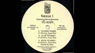 Nexus 1 feat. Steve Simmons "Yo Body" (Acca Yo body) 1987?
