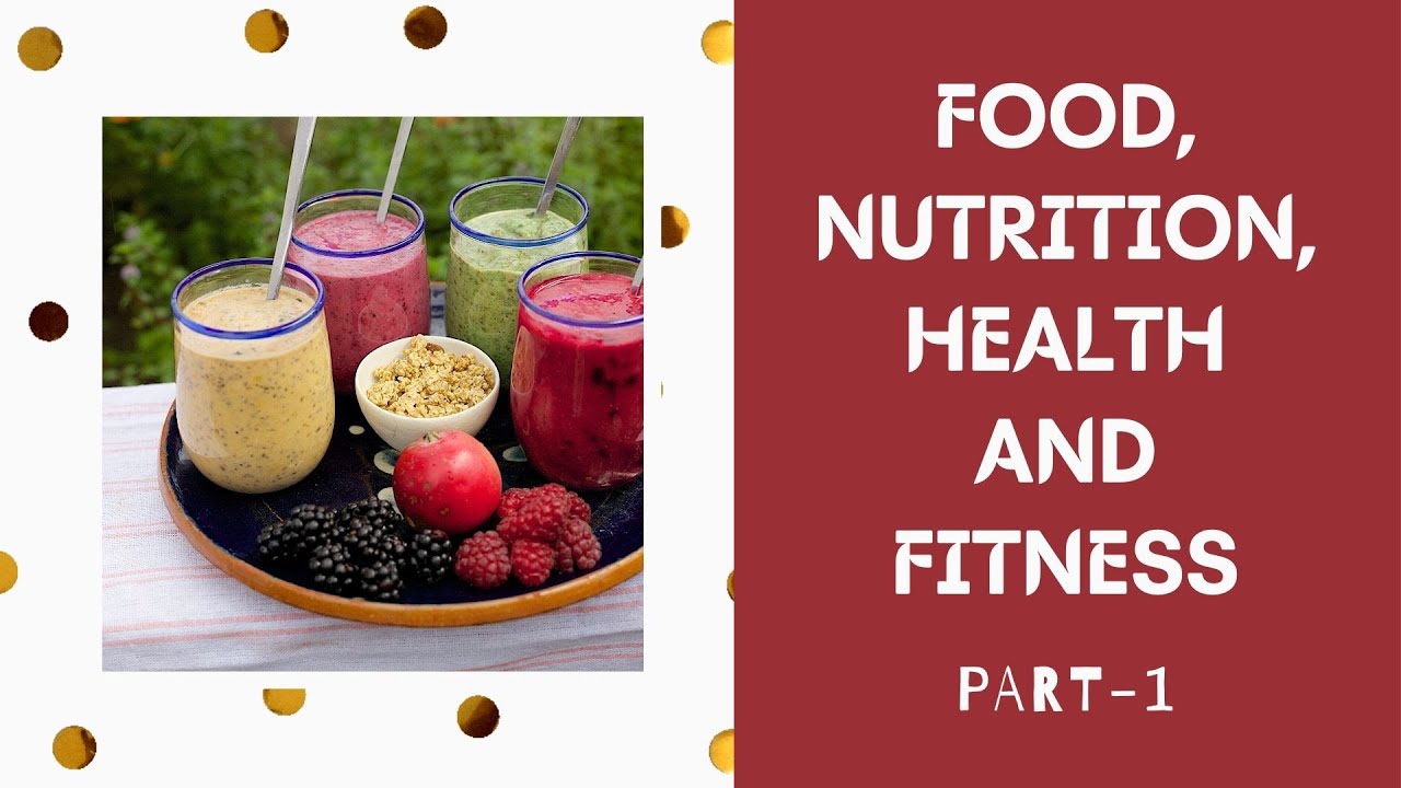 HOME SCIENCE CLASS 11| FOOD, NUTRITION, HEALTH AND FITNESS| PART1| new syllabus | 2020 | Chapter 3