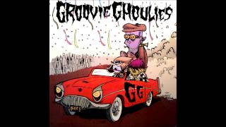 Groovie Ghoulies - To Go Home