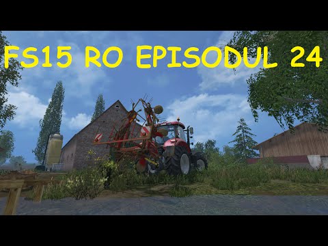 Farming Simulator 15 RO E24 - Pregatire Fan