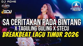 Download lagu DJ BREAKBEAT LAGU TIMUR 2026 - SA CERITAKAN PADA BINTANG X TAGULING GULING X STECU - DJ ADHE mp3 Download lagu DJ BREAKBEAT LAGU TIMUR 2026 - SA CERITAKAN PADA BINTANG X TAGULING GULING X STECU - DJ ADHE mp3