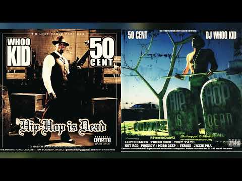 50 Cent - Hip Hop Is Dead (G-Unit Radio 22) (FULL Official UNTAGGED Mixtape) [Rare] NO DJ