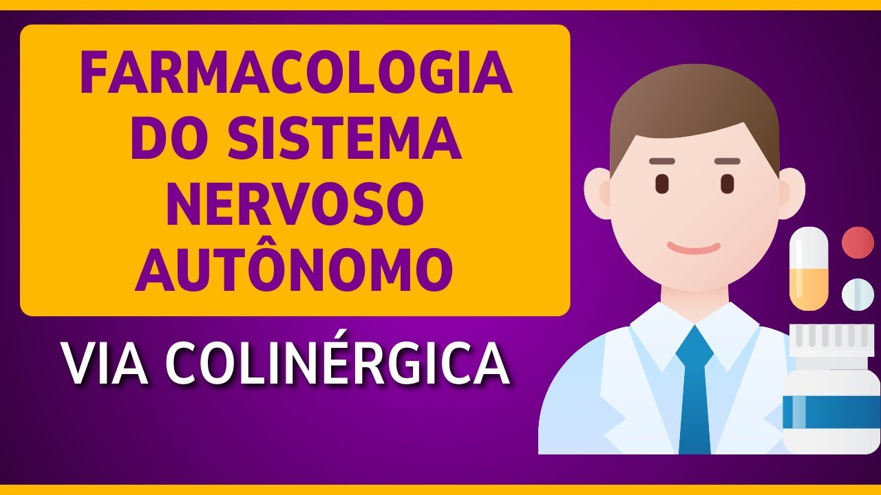 FARMACOLOGIA DIRETO AO PONTO - Sistema nervoso autônomo parassimpático; via colinérgica