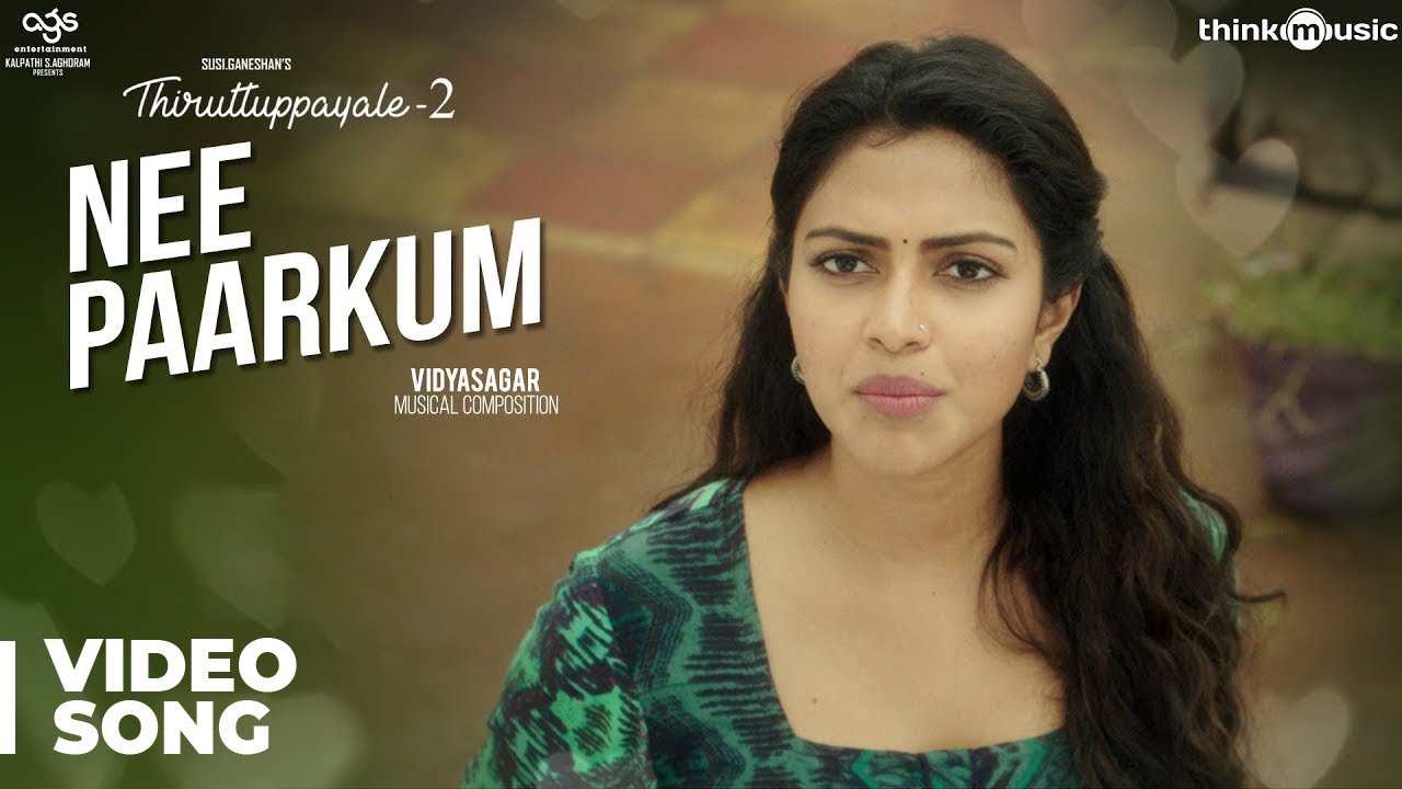 Nee Paarkkum Paarvai Lyrics  | Thiruttuppayale 2 | Amala Paul, Bobby Simha | Sathyaprakash | Vidyasagar