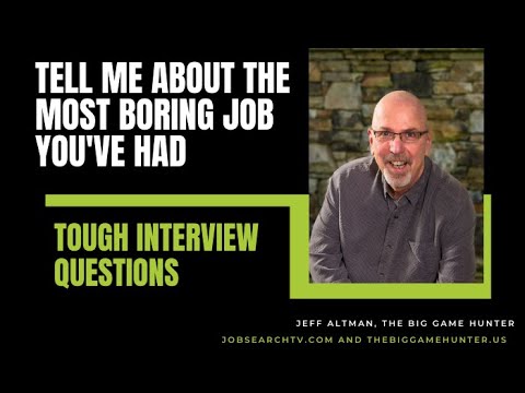 Tell Me About the Most Boring Job You've Had (VIDEO)