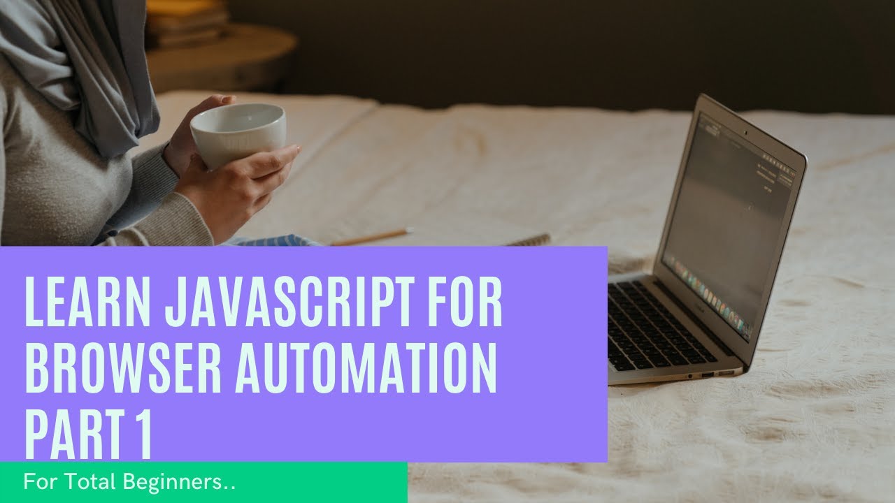 Learn Javascript for Browser Automation Part 1