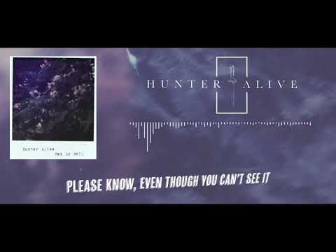 Hunter Alive - May As Well