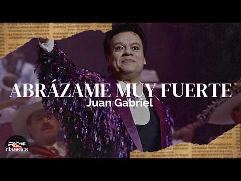 Juan Gabriel — Abrázame Muy Fuerte (Letra/Lyrics)
