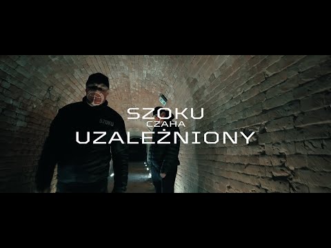 SZOKU - UZALEŻNIONY prod. CZAHA