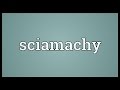 Sciamachy Meaning 
