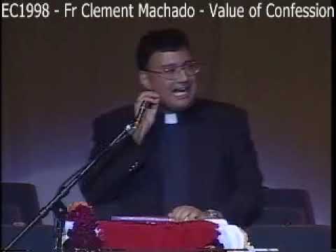 EC1998  -  Fr Clement Machado  -  Value of Confession