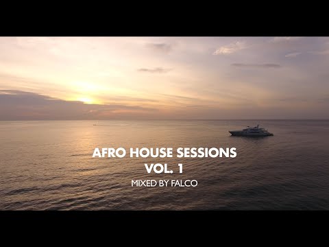 Afro House Sunset Sessions Vol. 1 – FALCO | Chill & Groovy Sunset Mix 2025