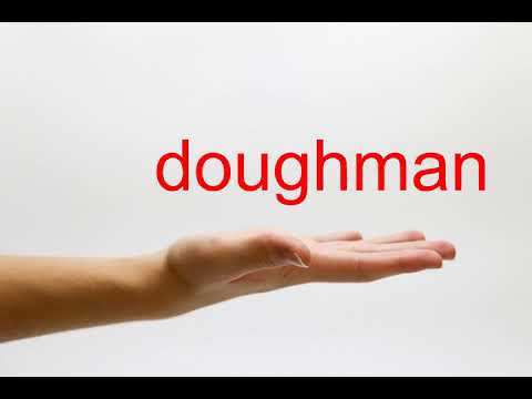 How to Pronounce doughman - American English