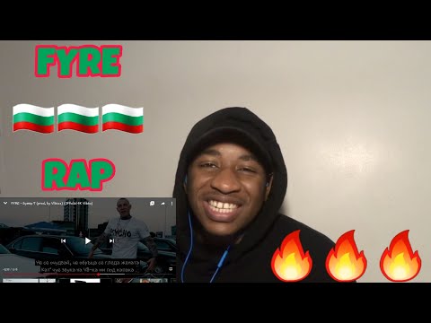 🇧🇬BULGARIAN RAP🇧🇬: FYRE БУМЕР 7 REACTION🔥