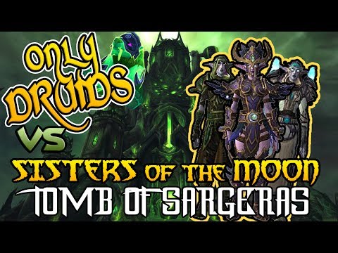 All Druid Tomb of Sargeras: Sisters of the Moon