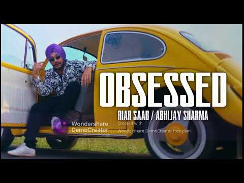 Obsessed - Riar Saab, @AbhijaySharma | Official Music Video