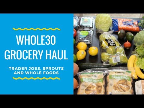 Whole30 Grocery Haul (Trader Joes, Sprouts and Whole...