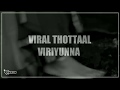 Viral Thottaal Viriyunn Penpoove Song Malayalam Whatsapp Status Akash