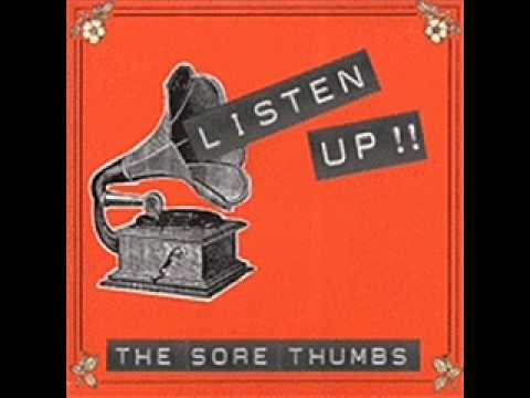 The Sore Thumbs - Listen Up!.wmv