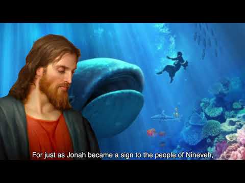 Luke [11:29-32] The Sign of Jonah