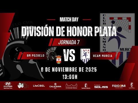 DIVISIÓN HONOR PLATA | AYTO CARRIÓN-POZUELO DE CVA. -UCAM BALONMANO MURCIA | 2025/2026