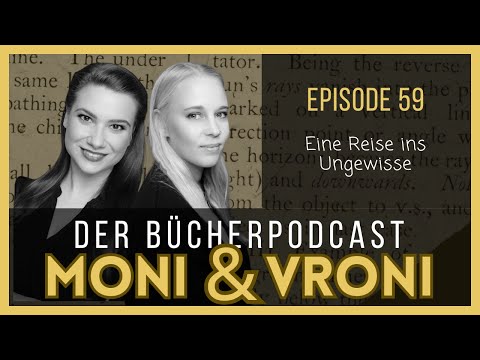 Folge 59: Eine Reise ins Ungewisse
