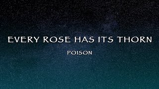 Poison - Every Rose Has Its Thorn (Lyrics)