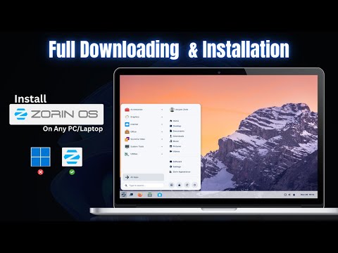 Zorin OS (Linux) - Download and Install on Any PC or Laptop | Step By Step Guide