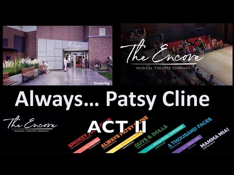 Always ... Patsy Cline Act II