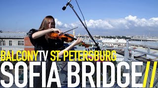 SOFIA BRIDGE - ACORN WALTZ (BalconyTV)