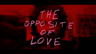 Sam Goodwill - The Opposite Of Love