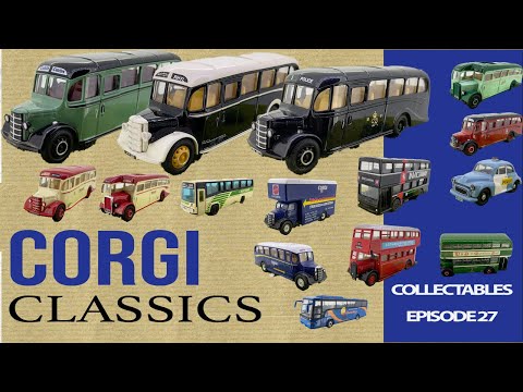Collectables Episode 27  - Diecast Corgi Classics toys 🚌🚗