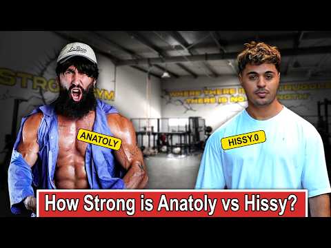How Strong is Anatoly vs Hissy?
