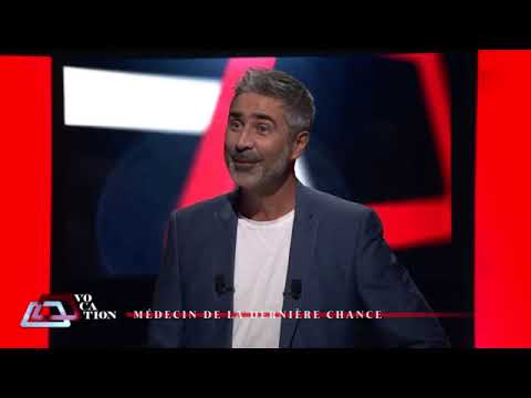 Vocation :  Médecin de  la dernière chance